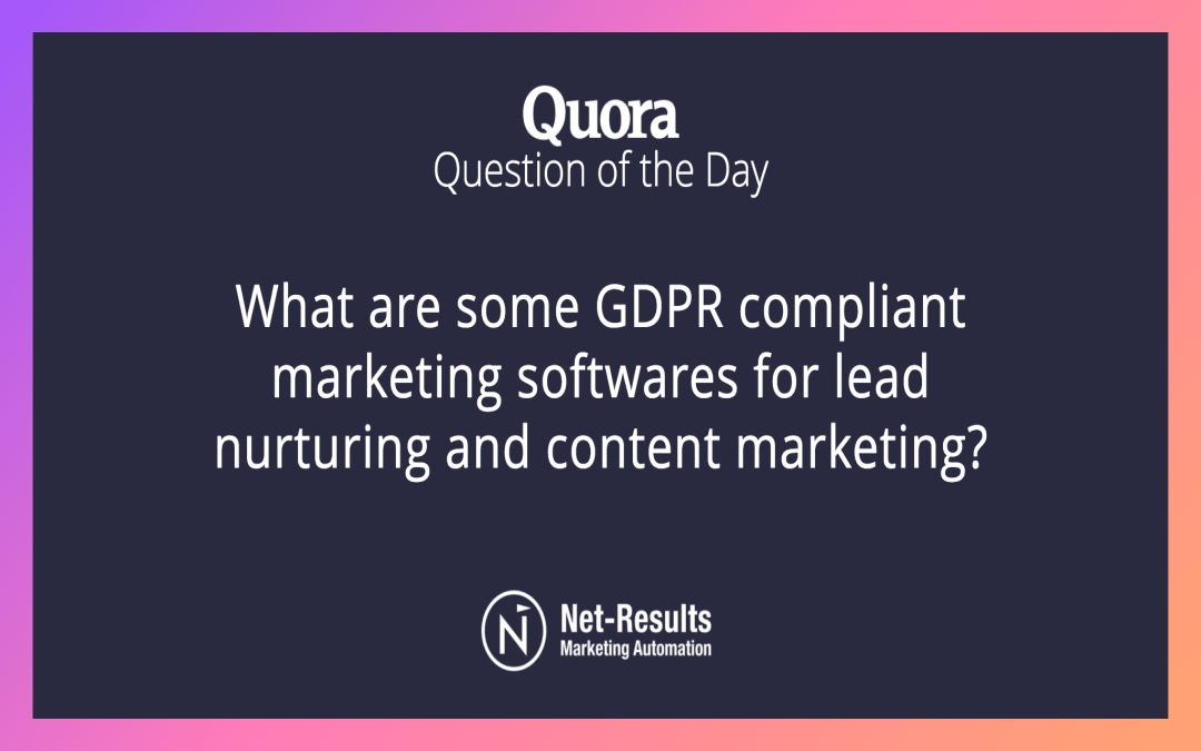What are some GDPR compliant marketing softwares for lead nurturing and content marketing?